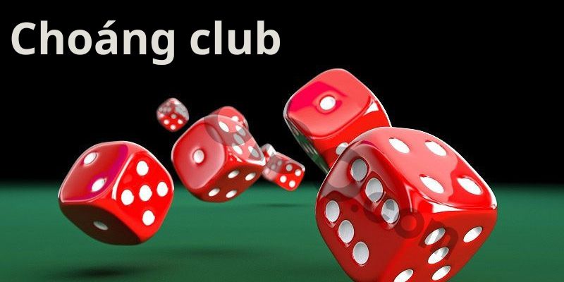 Cách đăng ký gia nhập và giới thiệu Choáng Club